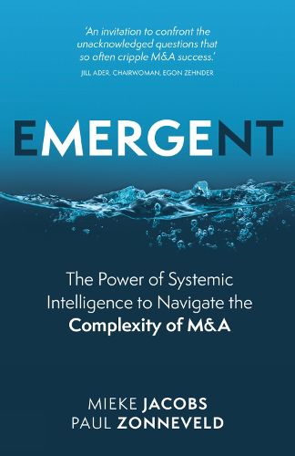 Cover image for Emergent: The Power of Systemic Intelligence to Navigate the Complexity of M&A