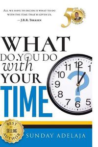 Cover image for What Do You Do with Your Time?