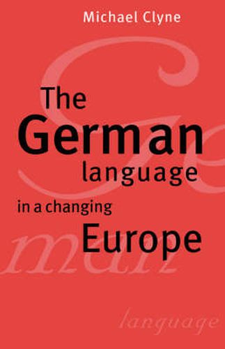 Cover image for The German Language in a Changing Europe