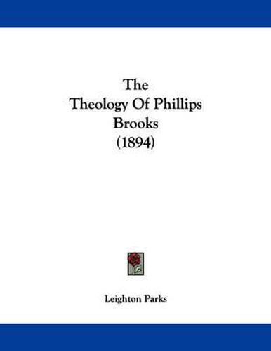 The Theology of Phillips Brooks (1894)