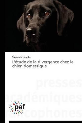 Cover image for L'Etude de la Divergence Chez Le Chien Domestique