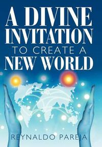 Cover image for A Divine Invitation to Create a New World