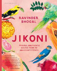 Cover image for Jikoni: Proudly Inauthentic Recipes from an Immigrant Kitchen