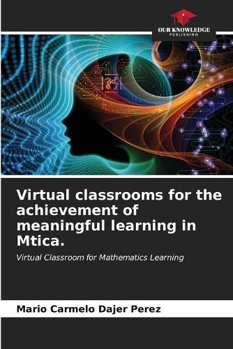 Cover image for Virtual classrooms for the achievement of meaningful learning in Mtica.