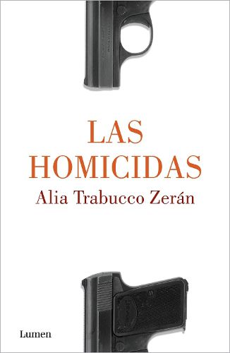 Cover image for Las homicidas / When Women Kill