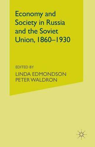 Cover image for Economy and Society in Russia and the Soviet Union, 1860-1930: Essays for Olga Crisp