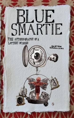 Cover image for Blue Smartie: The autobiography of a lottery winner