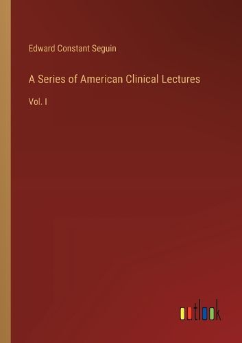 A Series of American Clinical Lectures