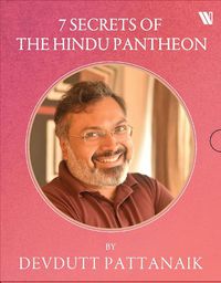Cover image for 7 Secrets of the Hindu Pantheon: 7 Secrets of the Goddess, 7 Secrets of Shiva, 7 Secrets of Vishnu, 7 Secrets from Hindu Calendar Art