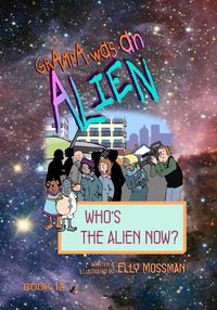 Cover image for Who's the Alien Now?