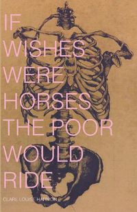 Cover image for If Wishes Were Horses the Poor Would Ride