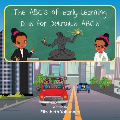Cover image for The ABCs of Early Learning D is for Detroit's ABCs Storybook