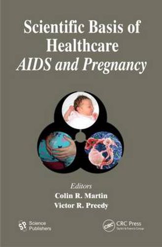 Cover image for Scientific Basis of Healthcare: AIDS & Pregnancy