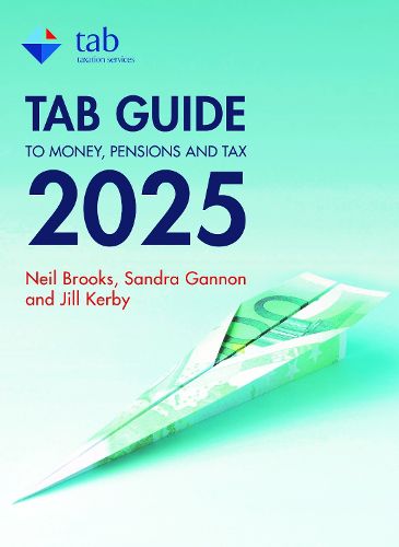 Cover image for The Tab Guide to Money, Pensions and Tax 2025 2025