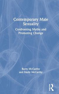 Cover image for Contemporary Male Sexuality: Confronting Myths and Promoting Change