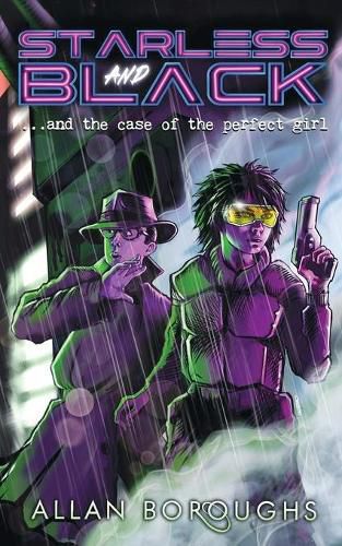 Cover image for Starless and Black: ...and the case of the perfect girl