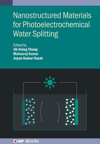 Cover image for Nanostructured Materials for Photoelectrochemical Water Splitting