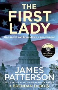 Cover image for The First Lady: One secret can bring down a government