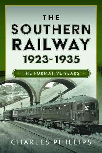 Cover image for The Southern Railway 1923 - 1935