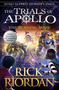Cover image for The Burning Maze (The Trials of Apollo Book 3)