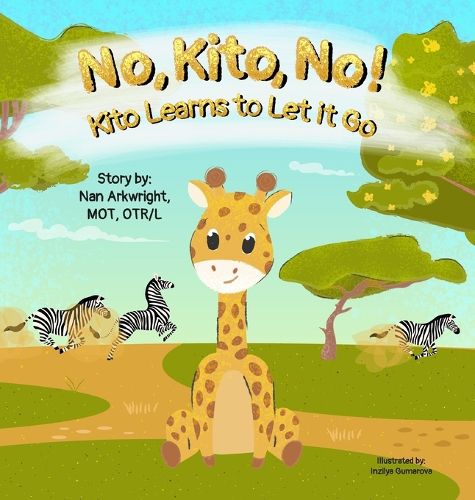 Cover image for No, Kito, No! Kito Learns to Let it Go