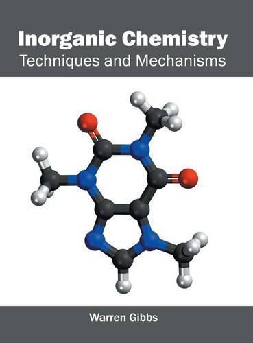 Cover image for Inorganic Chemistry: Techniques and Mechanisms