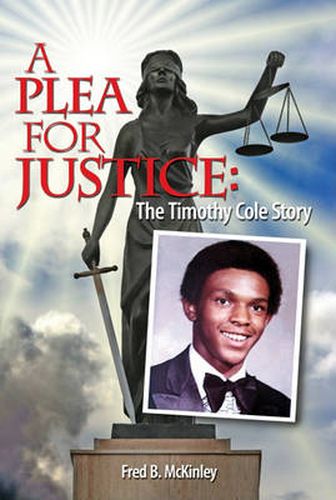 Cover image for A Plea for Justice: The Timothy Cole Story