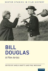 Cover image for Bill Douglas: A Film Artist