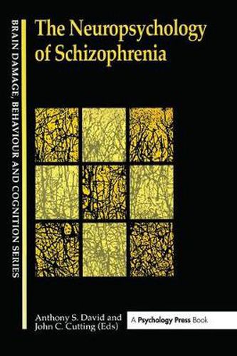 Cover image for The Neuropsychology Of Schizophrenia