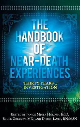 Cover image for The Handbook of Near-Death Experiences: Thirty Years of Investigation