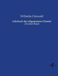 Cover image for Lehrbuch der allgemeinen Chemie: Zweiter Band