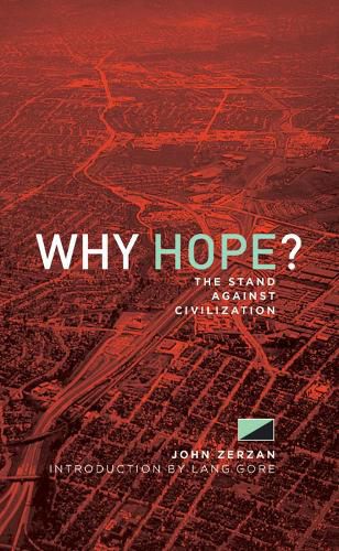 Cover image for Why Hope?: The Stand Against Civilization