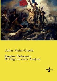 Cover image for Eugene Delacroix: Beitrage zu einer Analyse