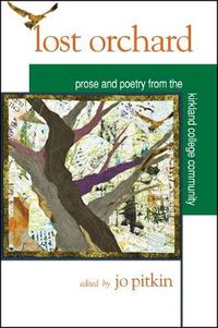 Cover image for Lost Orchard: Prose and Poetry from the Kirkland College Community