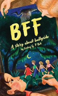 Cover image for Bff: A Story About Bullycide