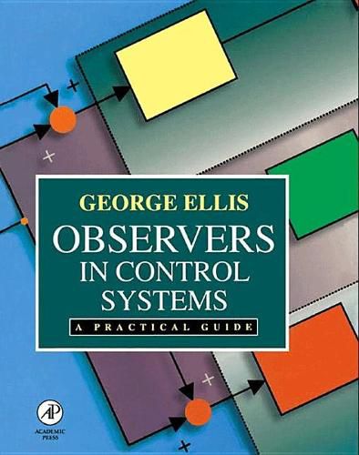 Cover image for Observers in Control Systems: A Practical Guide