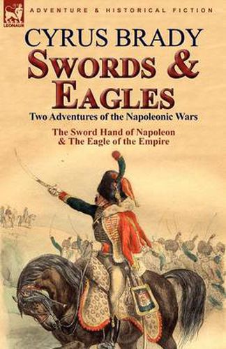 Cover image for Swords and Eagles: Two Adventures of the Napoleonic Wars