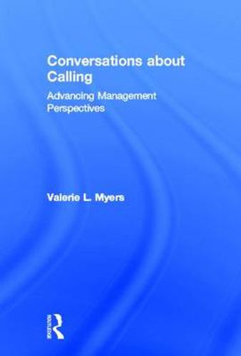 Cover image for Conversations about Calling: Advancing Management Perspectives