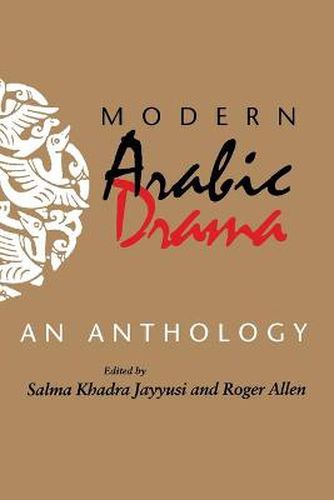 Cover image for Modern Arabic Drama: An Anthology