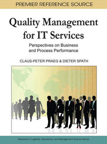 Cover image for Quality Management for it Services: Perspectives on Business and Process Performance