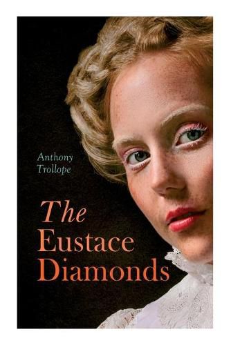 Cover image for The Eustace Diamonds: Victorian Romance Novel