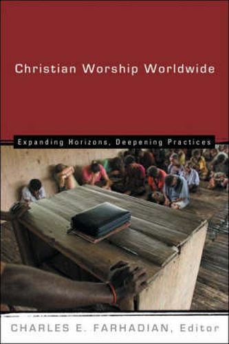 Cover image for Christian Worship Worldwide: Expanding Horizons, Deepening Practices