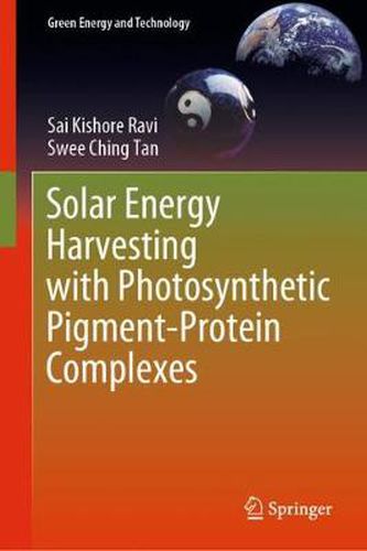 Cover image for Solar Energy Harvesting with Photosynthetic Pigment-Protein Complexes