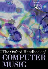 Cover image for The Oxford Handbook of Computer Music