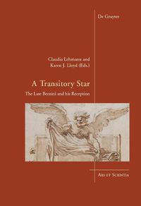 Cover image for A Transitory Star: The Late Bernini and his Reception