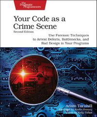 Cover image for Your Code as a Crime Scene, Second Edition