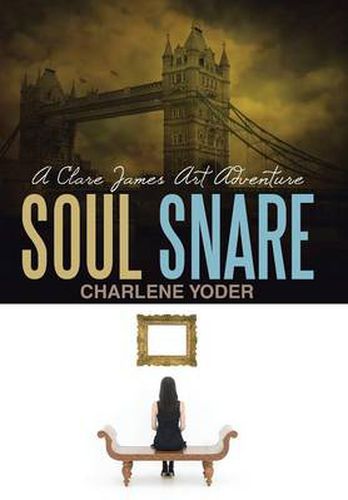 Cover image for Soul Snare: A Clare James Art Adventure
