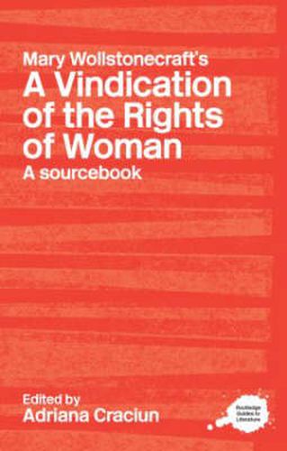 Cover image for Mary Wollstonecraft's A Vindication of the Rights of Woman: A Sourcebook