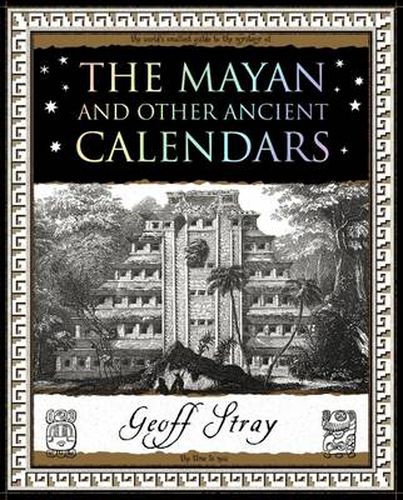 Cover image for The Mayan and Other Ancient Calendars