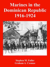 Cover image for Marines in the Dominican Republic 1916-1924
